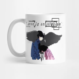 love is an illusion V1 Mug